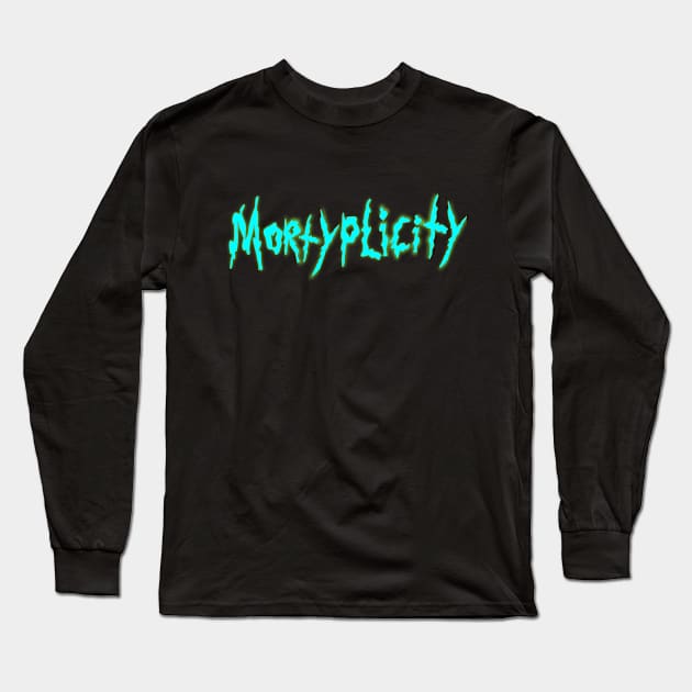 Mortiplicity Long Sleeve T-Shirt by RadioGunk1